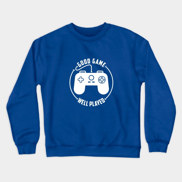 Good Game Well Played Crewneck Sweatshirt by artlahdesigns